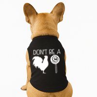 DonT Be A Cock Sucker Funny Hilarious Doggie Tank