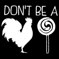 DonT Be A Cock Sucker Funny Hilarious Doggie Tank