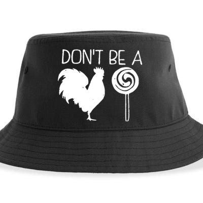 DonT Be A Cock Sucker Funny Hilarious Sustainable Bucket Hat