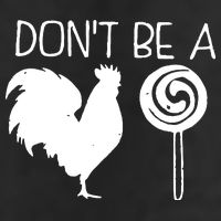 DonT Be A Cock Sucker Funny Hilarious 25L Jumbo Tote
