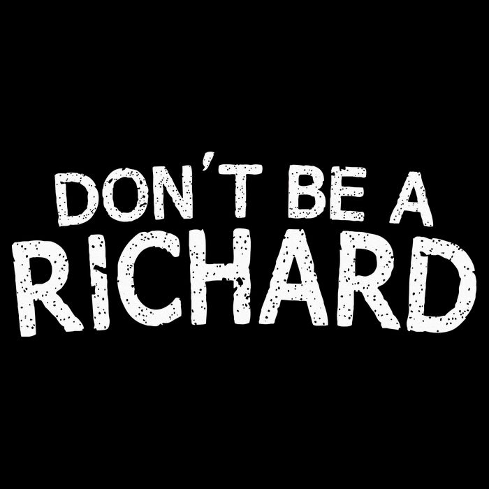 Dont Be A Richard Sarcastic Joke Full-Length Apron With Pockets