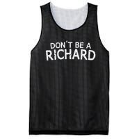 Dont Be A Richard Sarcastic Joke Mesh Reversible Basketball Jersey Tank