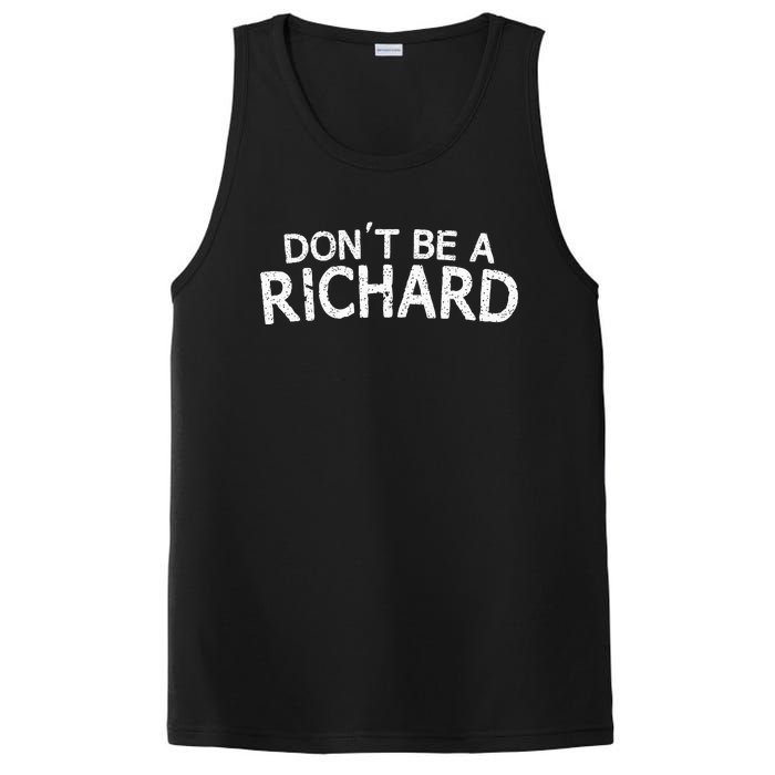 Dont Be A Richard Sarcastic Joke PosiCharge Competitor Tank