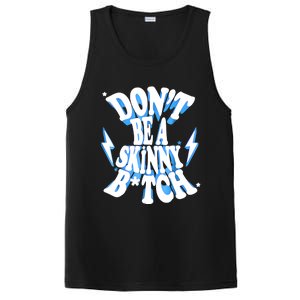 Don't Be A Skinny Bitch Funny Gymer Fitness Gym PosiCharge Competitor Tank