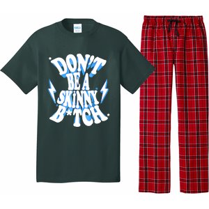 Don't Be A Skinny Bitch Funny Gymer Fitness Gym Pajama Set