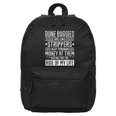 Dune Buggies Are Like Strippers Funny Dune Buggy Beach 16 in Basic Backpack