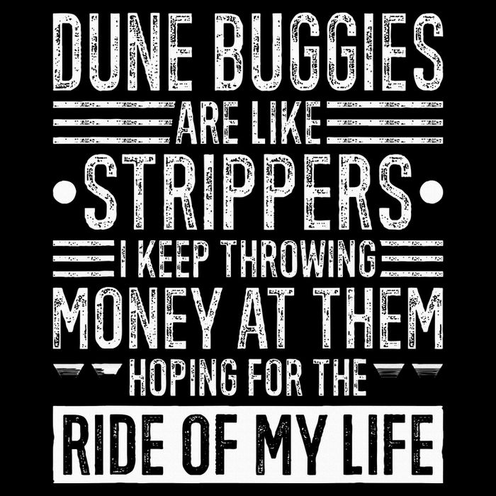 Dune Buggies Are Like Strippers Funny Dune Buggy Beach 16 in Basic Backpack