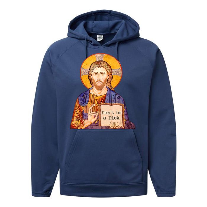 Don't Be A Dick Jesus Performance Fleece Hoodie