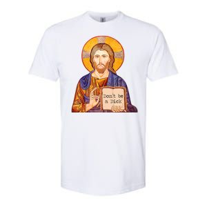 Don't Be A Dick Jesus Softstyle CVC T-Shirt