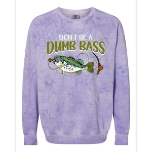 DonT Be A Dumb Bass Funny Fisherman Fishing Colorblast Crewneck Sweatshirt