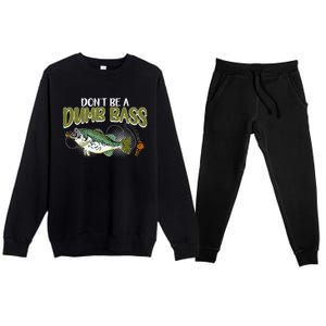 DonT Be A Dumb Bass Funny Fisherman Fishing Premium Crewneck Sweatsuit Set