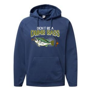 DonT Be A Dumb Bass Funny Fisherman Fishing Performance Fleece Hoodie