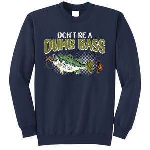 DonT Be A Dumb Bass Funny Fisherman Fishing Sweatshirt