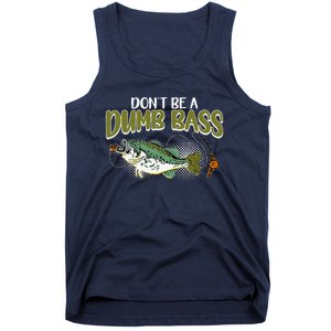 DonT Be A Dumb Bass Funny Fisherman Fishing Tank Top