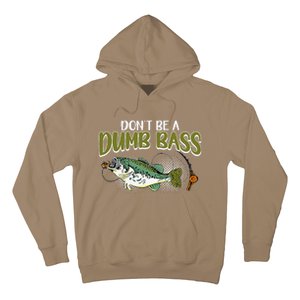 DonT Be A Dumb Bass Funny Fisherman Fishing Hoodie