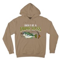 DonT Be A Dumb Bass Funny Fisherman Fishing Hoodie