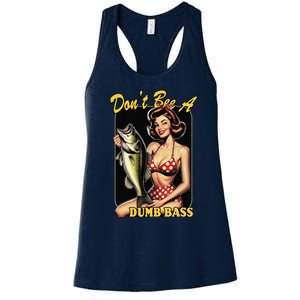 DonT Be A Dumb Bass Funny Fishing Women's Racerback Tank