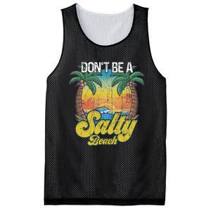 Don't Be A Salty Beach Summertime Summer Beach Vacation Mesh Reversible Basketball Jersey Tank