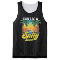 Don't Be A Salty Beach Summertime Summer Beach Vacation Mesh Reversible Basketball Jersey Tank