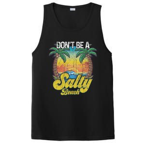 Don't Be A Salty Beach Summertime Summer Beach Vacation PosiCharge Competitor Tank