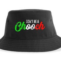 Dont Be A Chooch Funny Italian Slang Dad Joke Sustainable Bucket Hat