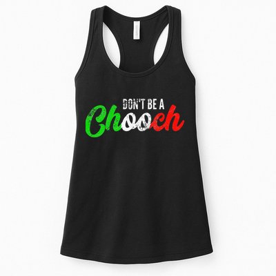 Dont Be A Chooch Funny Italian Slang Dad Joke Womens Tank Top