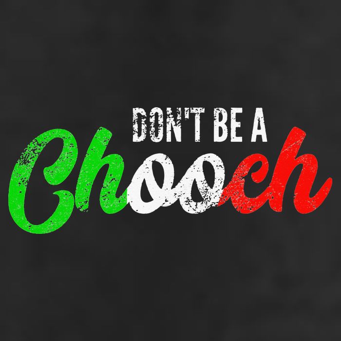 Dont Be A Chooch Funny Italian Slang Dad Joke Golf Towel