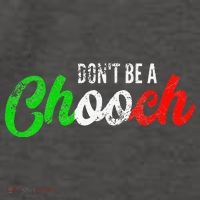 Dont Be A Chooch Funny Italian Slang Dad Joke Vector Backpack