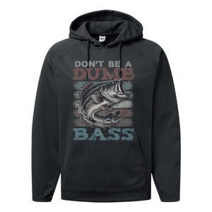 Dont Be A Dumb Bass Funny Bass Fishing Dad Jokes Performance Fleece Hoodie