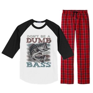 Dont Be A Dumb Bass Funny Bass Fishing Dad Jokes Raglan Sleeve Pajama Set