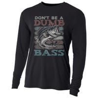 Dont Be A Dumb Bass Funny Bass Fishing Dad Jokes Cooling Performance Long Sleeve Crew