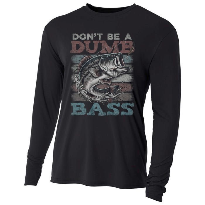 Dont Be A Dumb Bass Funny Bass Fishing Dad Jokes Cooling Performance Long Sleeve Crew