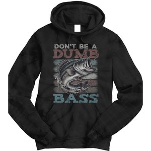 Dont Be A Dumb Bass Funny Bass Fishing Dad Jokes Tie Dye Hoodie