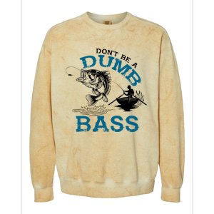 Dont Be A Dumb Bass Fishing Gifts For Fisherman Dad Papa Colorblast Crewneck Sweatshirt