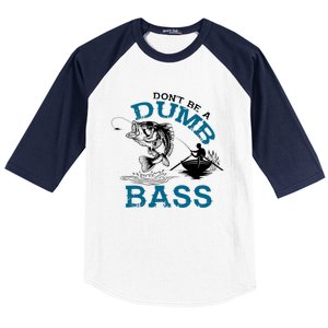 Dont Be A Dumb Bass Fishing Gifts For Fisherman Dad Papa Baseball Sleeve Shirt