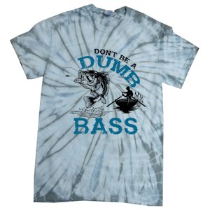 Dont Be A Dumb Bass Fishing Gifts For Fisherman Dad Papa Tie-Dye T-Shirt