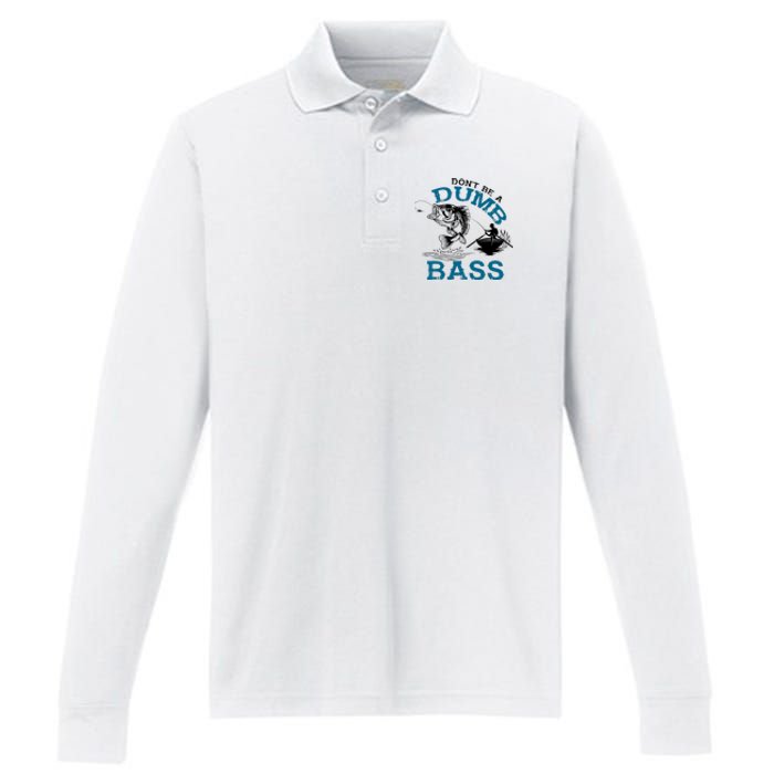 Dont Be A Dumb Bass Fishing Gifts For Fisherman Dad Papa Performance Long Sleeve Polo