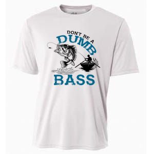 Dont Be A Dumb Bass Fishing Gifts For Fisherman Dad Papa Cooling Performance Crew T-Shirt