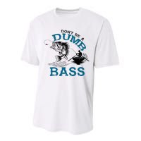 Dont Be A Dumb Bass Fishing Gifts For Fisherman Dad Papa Performance Sprint T-Shirt