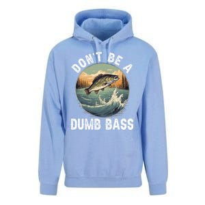 DonT Be A Dumb Bass Funny Fishing Joke For Dad Gift Unisex Surf Hoodie