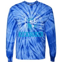 Don't Be A Hater Be A Kickboxer Kickboxing Combat Fighting Gift Tie-Dye Long Sleeve Shirt