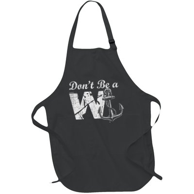 Don't Be A Wanker Funny W And Anchor Word Play Slang Full-Length Apron With Pockets