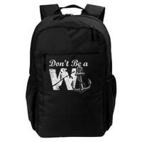 Don't Be A Wanker Funny W And Anchor Word Play Slang Daily Commute Backpack