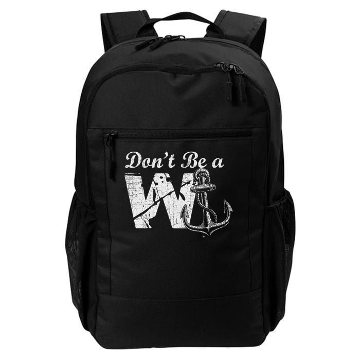 Don't Be A Wanker Funny W And Anchor Word Play Slang Daily Commute Backpack