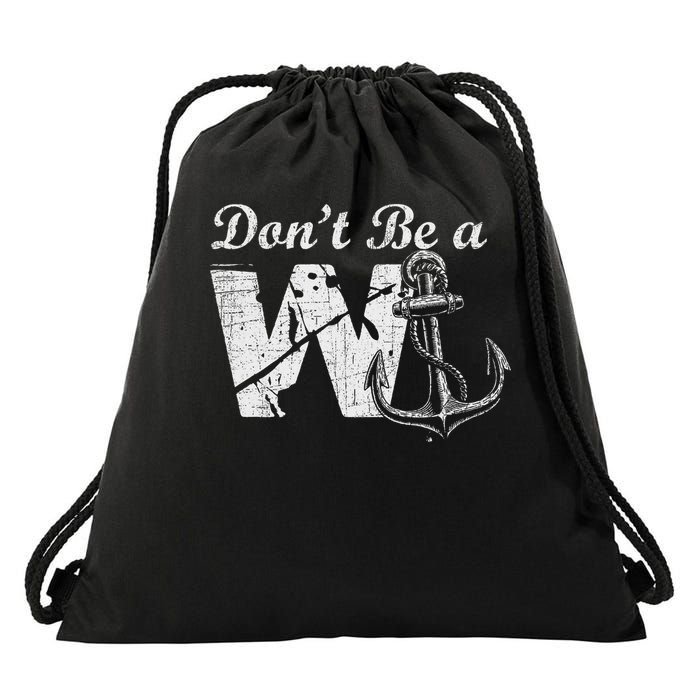 Don't Be A Wanker Funny W And Anchor Word Play Slang Drawstring Bag