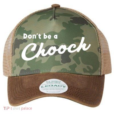 Don't Be A Chooch Funny Italian Sayings Italiano Funny Gift Italy Cool Gift Legacy Tie Dye Trucker Hat