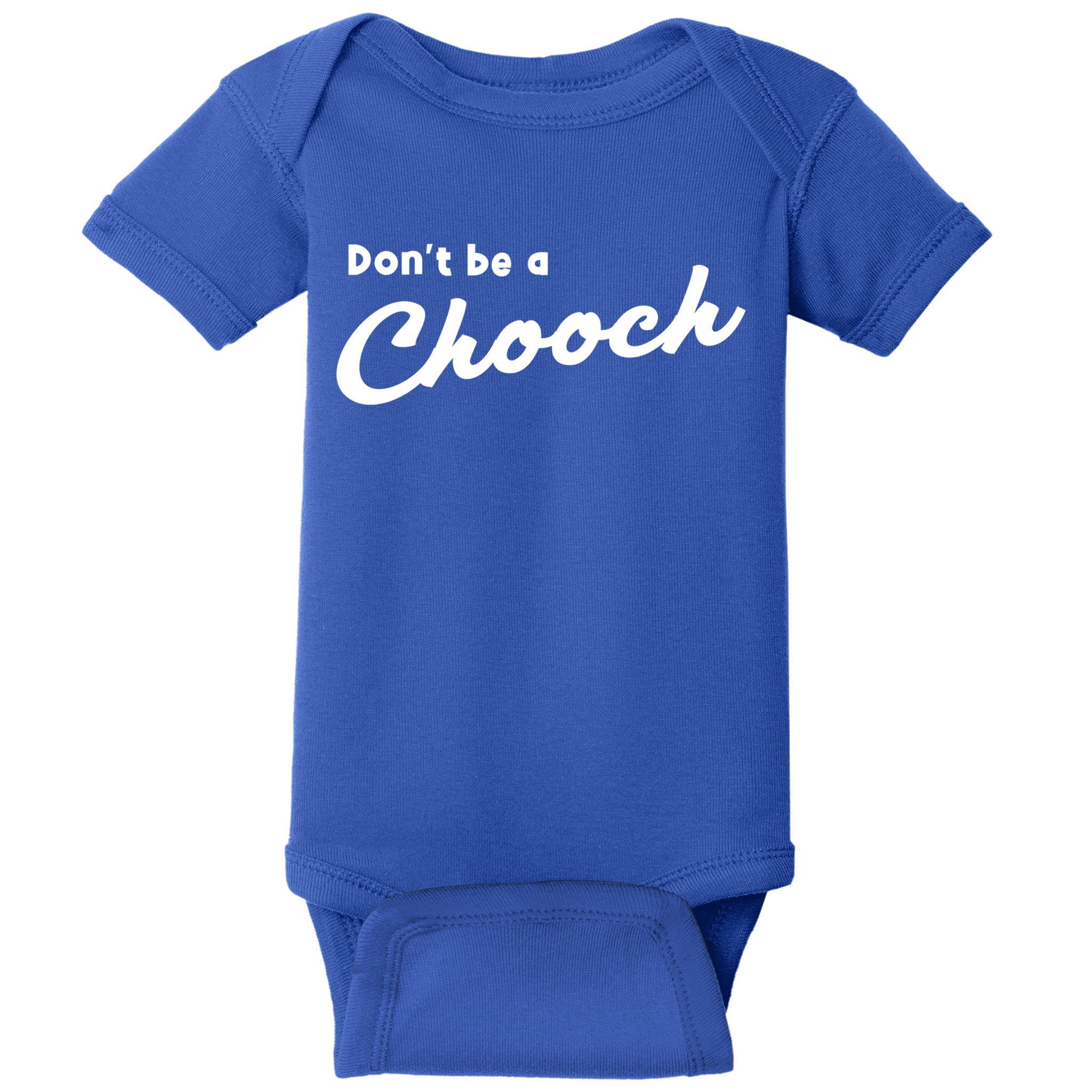 Don't Be A Chooch Funny Italian Sayings Italiano Funny Gift Italy Cool Gift Baby Bodysuit