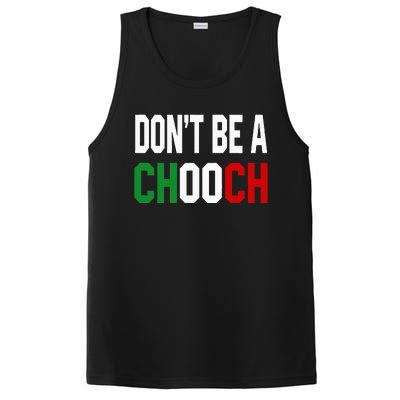 DonT Be A Chooch Funny Italian PosiCharge Competitor Tank