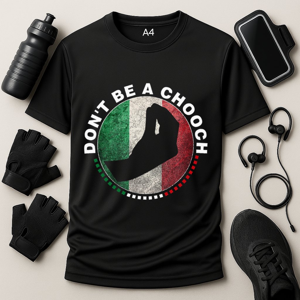 Dont Be A Chooch Italian Performance Shirt