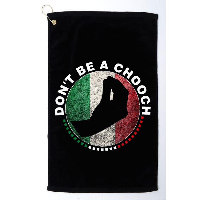 Dont Be A Chooch Italian Golf Towel